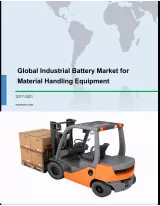 Global Industrial Battery Market for Material Handling Equipment 2017-2021